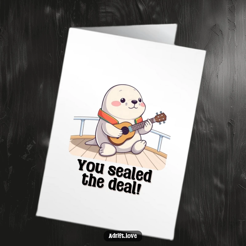 Funny Free Printable Congrats Card: Chubby seal in a life vest strumming a ukulele on a boat, celebrating. Downloadable art.